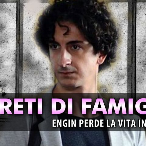 Anticipazioni Segreti Di Famiglia, Puntate Turche: Engin Perde La Vita In Carcere!