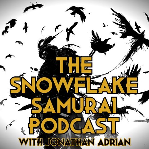 Welcome To The Official Snowflake Samurai Podcast