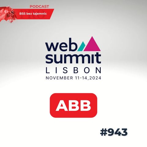 #943 Web Summit 2024 – ABB