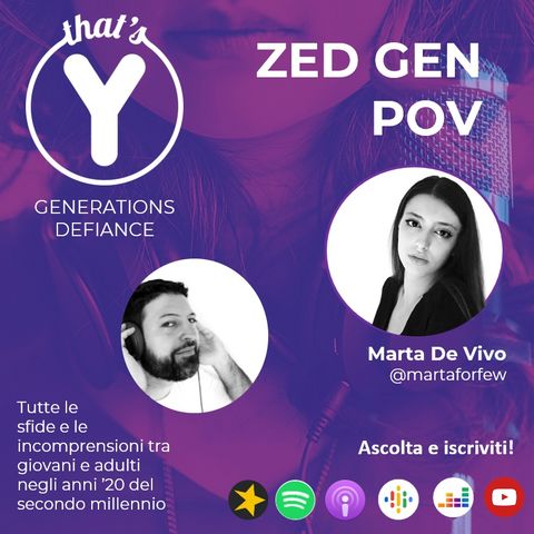 "Zed Gen POV" con Marta De Vivo [Generations Defiance]