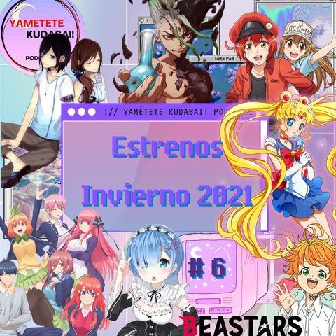 EP 6: Estrenos de Anime Temporada Invierno 2021