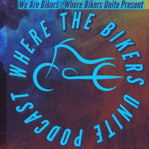 Real Conversation About Supporting All - Where The Bikers Unite