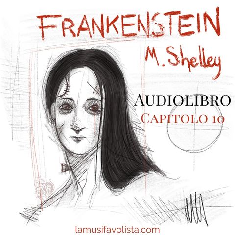 FRANKENSTEIN - Capitolo 10