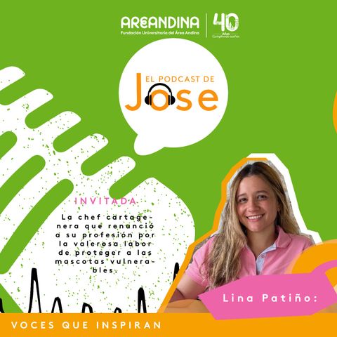 Lina Patiño - El podcast de Jose