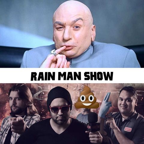 Rain Man Show: October 5, 2020