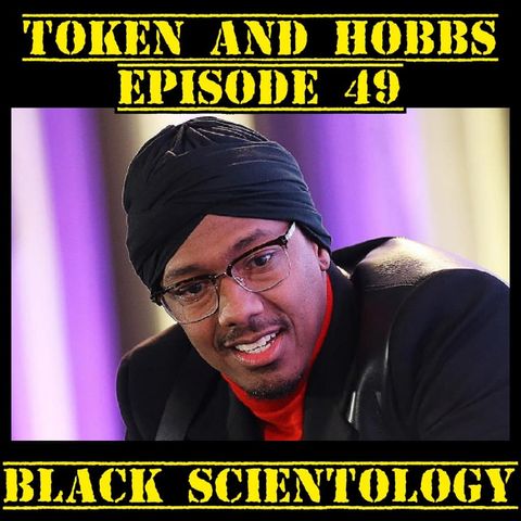 Black Scientology: Token and Hobbs #49