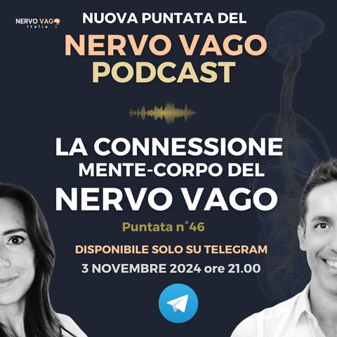 Puntata 46 - La connessione mente-corpo del nervo vago