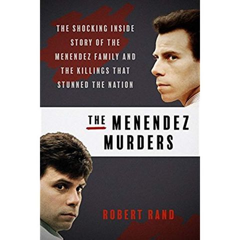 Robert Rand Release The Menendez Murders