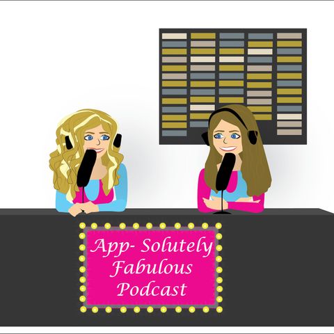 APP-Solutely Fabulous Podcast 7