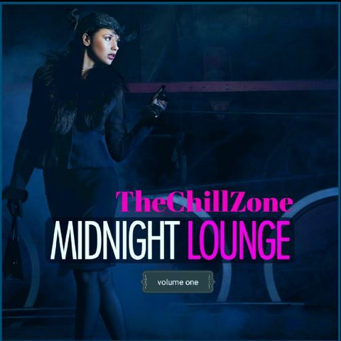 TheChillZone Midnight Lounge Vol 1