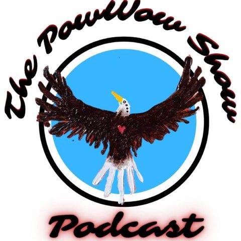 Episode 42 The Powwow Show Live: Indian Summer day/Hunting Moon week 2021