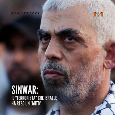 SINWAR: il "terrorista" che Israele ha reso un "mito"