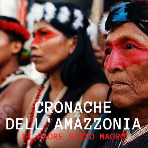 Cronache dell'Amazzonia / 1 - Padre Sisto Magro