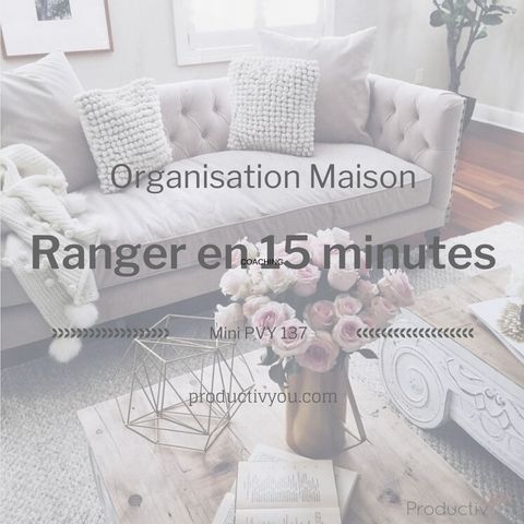 Ranger en 15 minutes par jour