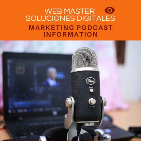 Podcast No.  1-  Agencia de marketing digital: ¿Qué los hace efectivos?