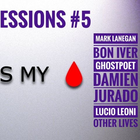 Crown Sessions #5: Mark Lanegan / Bon Iver / Ghostpoet / Lucio Leoni... - Propaganda s03e31