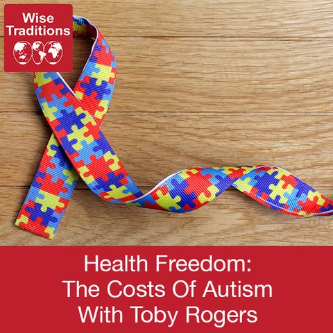 277: Health Freedom: The Costs Of Autism