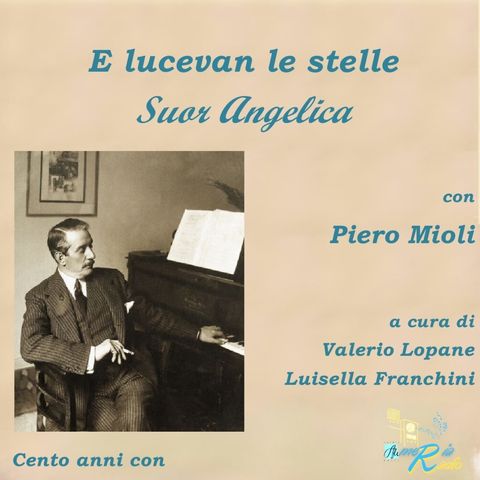 Tutto nel Mondo è Burla stasera all'Opera - 100 Puccini 11° Puntata