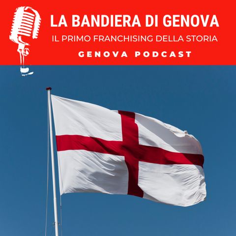La Bandiera di Genova - Il primo franchising dell storia
