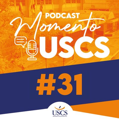 Momento USCS #31 - Ecossistema Universitário: Ensino, Pesquisa e Extensão