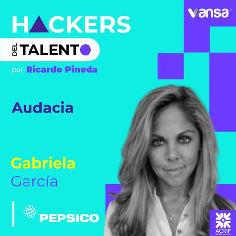 113. Audacia - Gabriela Garcia (Pepsico) - Lado B