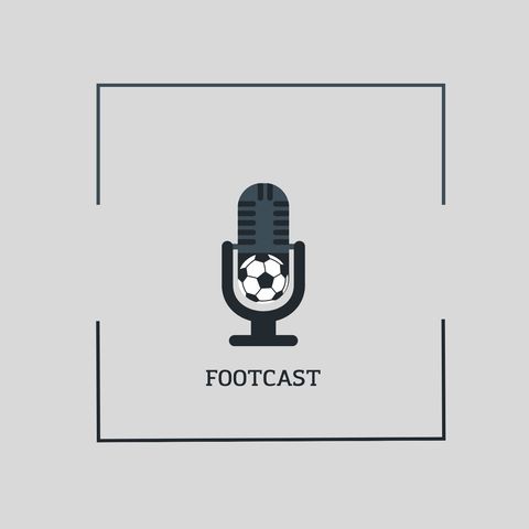 FootCast Bölüm 2: Milli Ara ve Öncesi