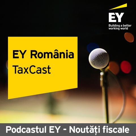 EY Tax Podcast - Episode 1, Plata Defalcata TVA - 01.09.2017