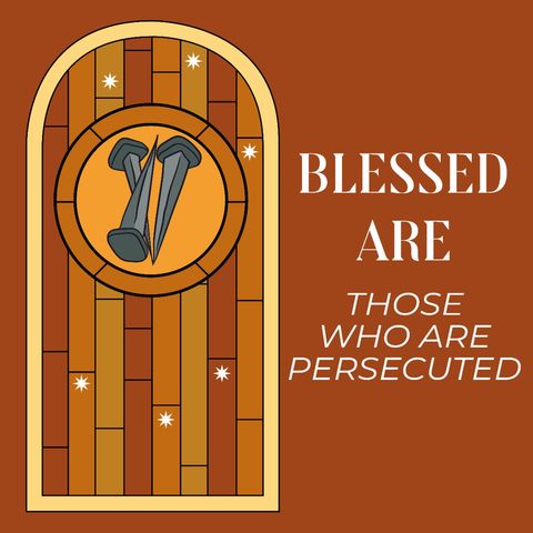 Blessed Are Those Who Are Persecuted | Matthew 5:10 | Rev. Barrett Owen