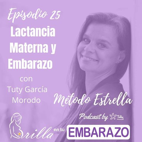 Ep. 25 - Lactancia materna y embarazo