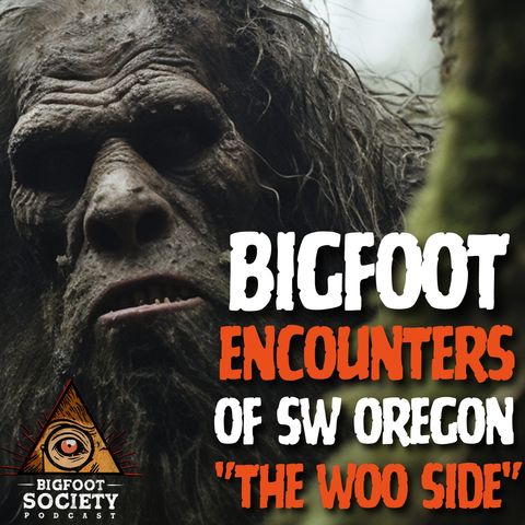 "Sasquatch Fought a Bear and I Found the Body” | Oregon Bigfoot Encounters