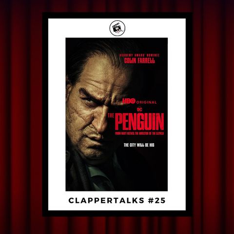 ClapperTalks #25 - The Penguin