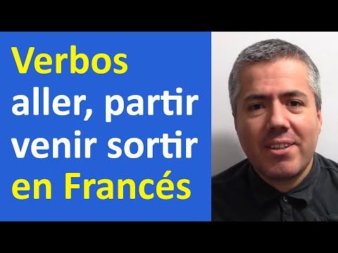 18. Verbos en Francés Aller, venir, sortir, partir  Curso de Francés Básico  Clase 17