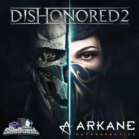 Dishonored 2 | Arkane Retrospective