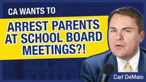 CA Wants to Make It Easier to Arrest Parents at School Board Meetings