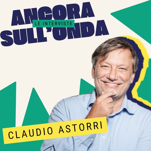 Claudio Astorri: da RTL alla radio del futuro