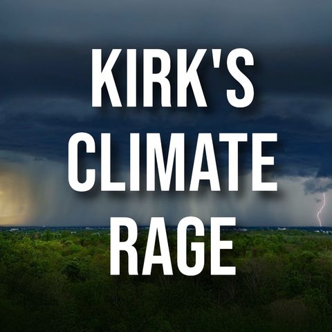 Kirk's Climate Rage