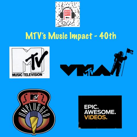Ep. 94 - MTV's Music Impact - 40th