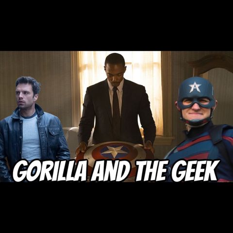 Falcon and The Winter Soldier Episode 1 Discussion - Gorilla and The Geek Episode 40