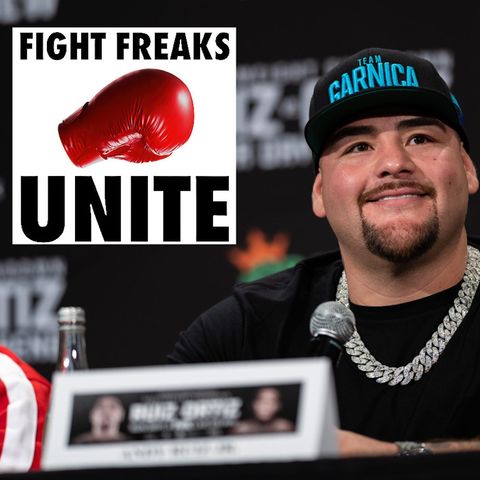 Andy Ruiz Conversation With Dan Rafael | Fight Freaks Unite Podcast