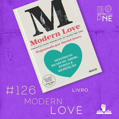 PnE 126 – Livro Modern Love