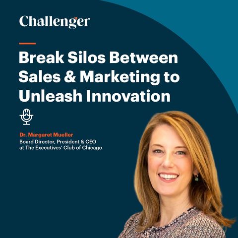 #63 Break Silos Between Sales & Marketing to Unleash Innovation