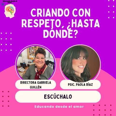 Criando con Respeto, ¿hasta dónde?