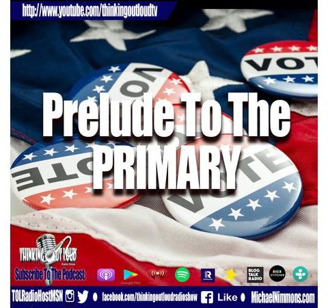 Prelude To The Primaries