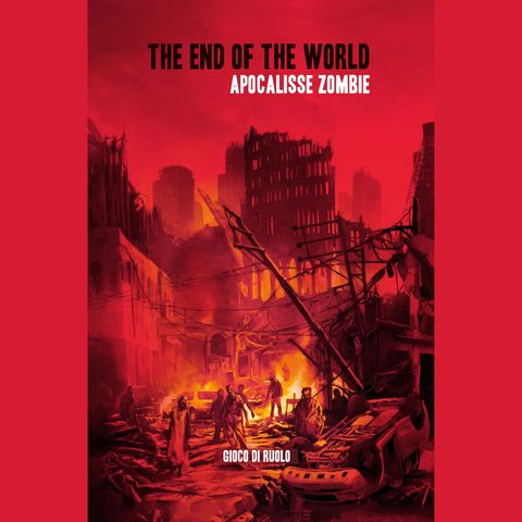 #361 - End of the World: Apocalisse Zombie (Recensione)