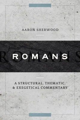 Aaron Sherwood – Romans