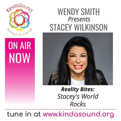Stacey's World Rocks | Stacey Wilkinson on Reality Bites with Wendy Smith