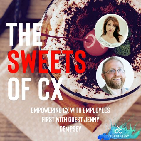 Episode 13: Jenny Dempsey - Empowering CX with Employee First