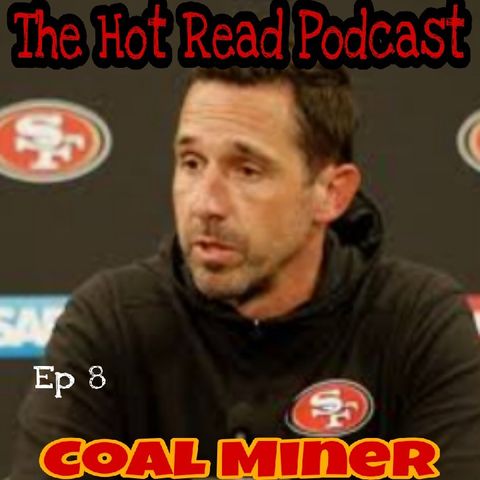 Episode 8 - Coal Miner