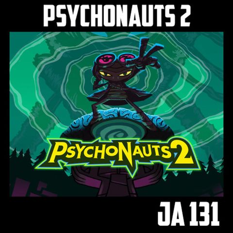 [JA 131] Psychonauts 2