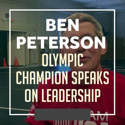 Olympic Champoin Ben Peterson breaking down leadership - WWR62